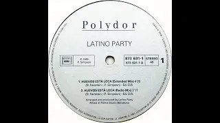 Latino Party • Esta Loca! (Radio Mix) (1989)
