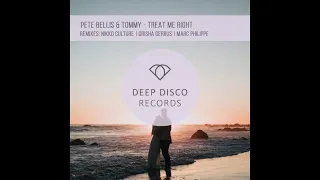 Pete Bellis & Tommy - Treat Me Right (Nikko Culture - REMIX)