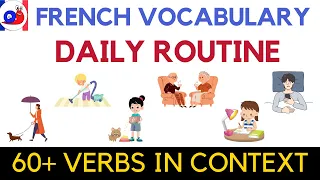 60+ Daily Routine verbs in French with sentence [listen and practice]