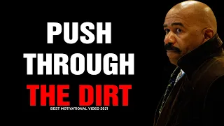 PUSH THROUGH THE DIRT (Steve Harvey, Jim Rohn, Les Brown, Jordan Peterson) Best Motivational Speech