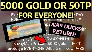 5000 GOLD OR 50TP EVERYONE WILL GET?! + DUCK WARS Returns?