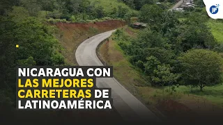 Nicaragua con las mejores carreteras de latinoamérica