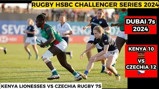 KENYA LIONESSES VS CZECHIA RUGBY DUBAI 7S CHALLENGER SERIES 2024 | RUGBY HSBC CHALLENGER SERIES 2024