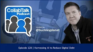 CollabTalk Video - Episode 128 on AI and Digital Debt
