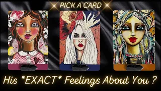 🤔  His *EXACT* Feelings  About You!? 😩 ✨ 🤯  👀 Tarot Psychic Reading! 💯  🎯  Pick a Card