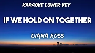 Diana Ross - If we hold on together Karaoke Lower Key
