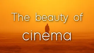 The beauty of cinema