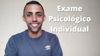 Fiz o exame psicológico INDIVIDUAL da PMSP