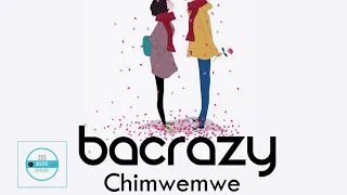 Bacrazy - Chimwemwe (Official Audio)