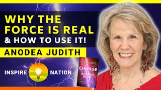🌟ANODEA JUDITH: Why THE FORCE is REAL & How to Use It! |  Chakras, Charge and the Energy Body