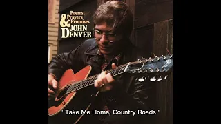 Take Me Home, Country Roads - John Denver (1971) audio hq