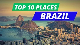 Top 10 Places to Visit in Brazil in 2023 - Brazil Travel Guide 2023