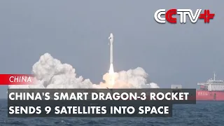 China's Smart Dragon-3 Rocket Sends 9 Satellites into Space