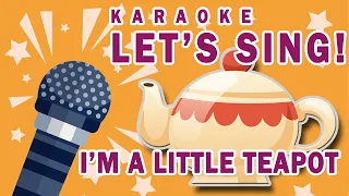 Im a Little teapot |  Nursery Rhymes & Kids Songs | Sing Along | Karaoke