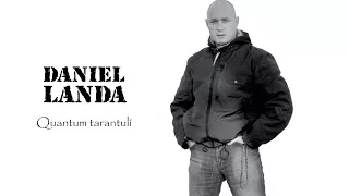 Daniel Landa - Quantum tarantulí  [Official Video]