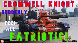 Cromwell Knight Suddenly I Feel All Patriotic! ll Wot Console - World of Tanks Console Modern Armour