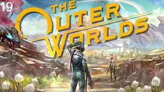 THE OUTER WORLDS| PART:19 DON'T BITE THE SUN