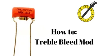 Treble Bleed Mod: How To Add a Treble Bleed To Your Guitar