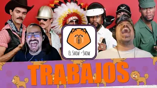 Trabajos - El Show Show Episodio 7