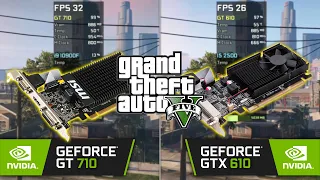 GT 710 vs GT 610 in GTA V