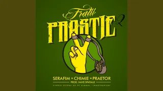 Fratii Prastie 2 (feat. Chimie & Praetor)