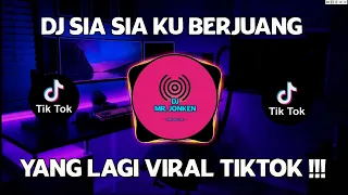 DJ SIA SIA KU BERJUANG MERANTAU DI NEGERI ORANG TIKTOK VIRAL REMIX FULL BASS TERBARU 2022