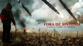 Fora de sintonia - O crime não compensa "cap2 "