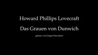 H. P. Lovecraft: Das Grauen von Dunwich [Hörbuch, deutsch]