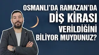 Daha Önce Duymadığınız Yönleriyle Osmanlı'da Ramazan