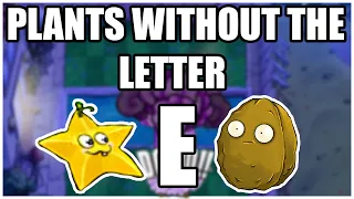 I Can Only Use Plants That Don't Have The Letter E In Their Name | Plants VS Zombies Challenge