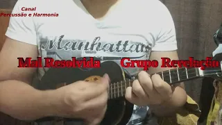 Grupo Revelação - Mal Resolvida (Revela Samba Beach - Lado B)