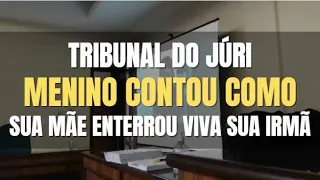 🔴Tribunal do Júri: Durante julgamento FILHO delatou a MÃE por assassinato da IRMÃ de apenas 10 anos