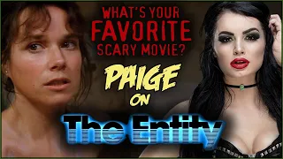 Paige on THE ENTITY! | What's Your Favorite Scary Movie?