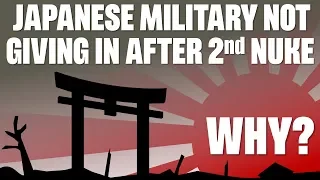 Why the Japanese Military wanted to fight on after(!) the 2nd Nuke (feat. D.M. Giangreco)