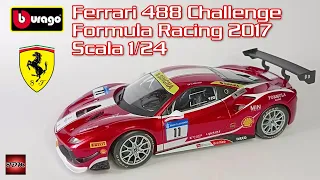 Bburago Ferrari 488 Challenge Formula Racing 2017 - Scala 1/24
