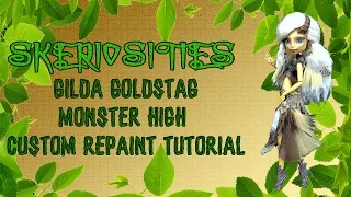 Monster High Gilda Goldstag Custom Repaint Tutorial by Skeriosities