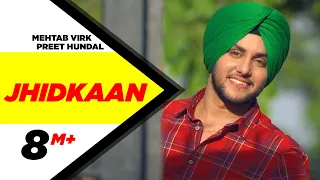 Jhidkaan | Mehtab Virk Feat. Preet Hundal | New Punjabi Song 2015 | Speed Records