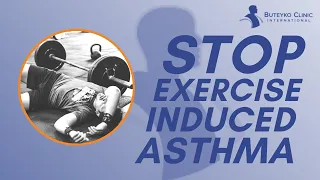 Stop Exercise Induced Asthma and Improve Your Fitness