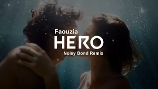 Faouzia - Hero (Noisy Bond Remix) ft. Mellon Marvalo [Official Music Video]