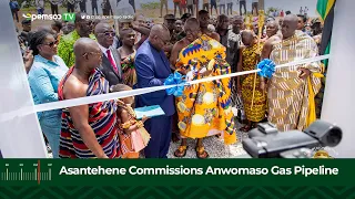 Asantehene Commissions Anwomaso Gas Pipeline