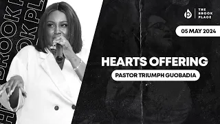 HEARTS OFFERING | PASTOR TRIUMPH GUOBADIA | THE BROOK PLACE