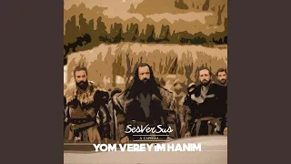 Yom Vereyim Hanım