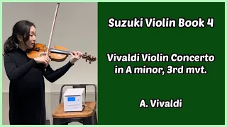 Vivaldi Violin Concerto in A minor, 3rd mvt. l 비발디 바이올린 협주곡 가단조, 3악장 l Suzuki Violin Book 4