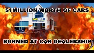 $1 Million Worth of Cars Burned at a Car Dealership