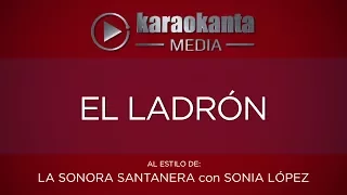 Karaokanta - La Sonora Santanera con Sonia López - El ladrón