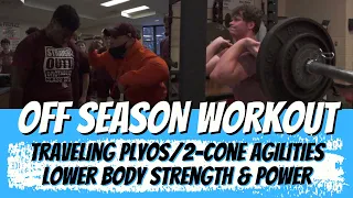 Traveling Plyo's , 2 Cone Agilities, & LOWER BODY Lift: OFF Season Workouts