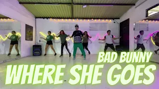 WHERE SHE GOES BAD BUNNY// COREOGRAFIA RODRIGO LOPEZ