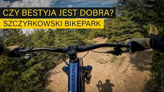 Czy BESTYJA to dobra trasa? Szczyrkowski Bikepark