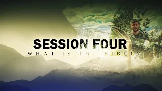 Session Four - What is the Bible