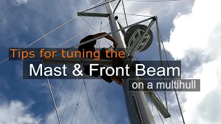 How to tune a production catamaran rig - tips from a PROFESSIONAL rigger